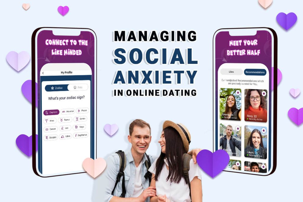 Managing Social Anxiety In Online Dating